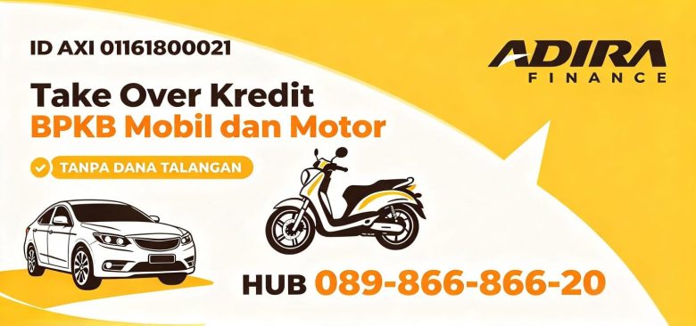 Take over kredit bpkb mobil dan motor tanpa BI Checking