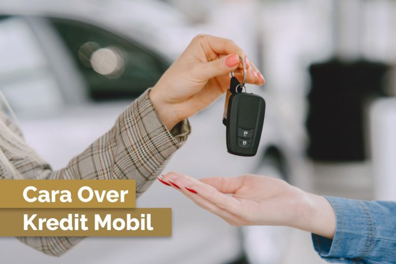 Mau Over Kredit Mobil